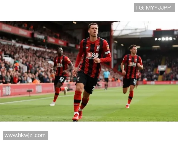 利物浦与伯恩茅斯精彩对决录播回顾分析与亮点总结