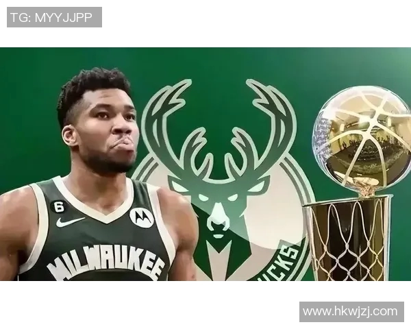 字母哥推迟续约决定先观察雄鹿能否夺冠再作打算