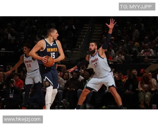 掘金与奇才激战正酣在线直播精彩瞬间尽在眼前